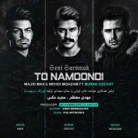 Majid Max & Mehdi Moazam - To Namoondi