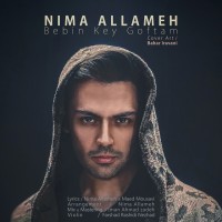 Nima Allameh - Bebin Key Goftam