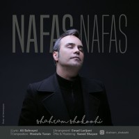 Shahram Shokoohi - Nafas Nafas
