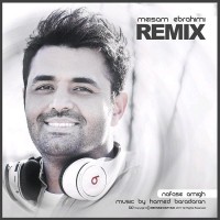 Meysam Ebrahimi - Nafase Amigh ( Remix )