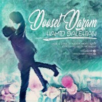 Hamid Salehian - Dooset Daram