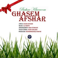 Ghasem Afshar - Bahar Khanoom