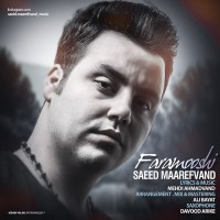 Saeed Maarefvand - Faramooshi