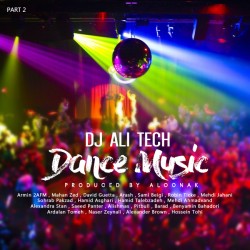 Dj Ali Tech - Dance Music ( Part 2 )