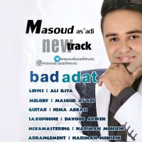 Masoud As adi - Bad Adat