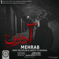 Mehrab Ft Amir Enghelab & Saeed Teymouriyan - Adres