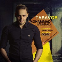 Mohammad Mehrad - Tasavor