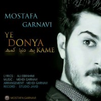 Mostafa Garnavi - Ye Donya Kame