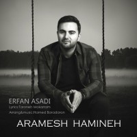 Erfan Asadi - Aramesh Hamineh