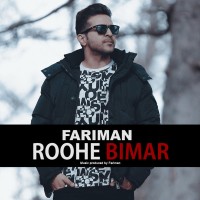 Fariman - Roohe Bimar