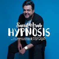 Saeed Arab - Hypnosis