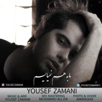 Yousef Zamani - Ma Be Ham Nemyaeim