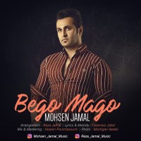 Mohsen Jamal - Begoo Magoo