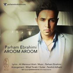 Parham Ebrahimi - Aroom Aroom