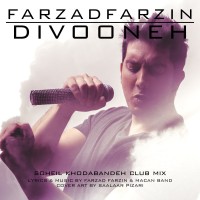 Farzad Farzin - Divooneh ( Soheil Khodabandeh Club Mix )