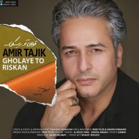 Amir Tajik - Gholaye To Riskan