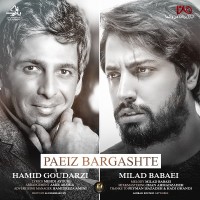 Milad Babaei & Hamid Goodarzi - Paeiz Bargashte