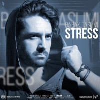 Babak Taslimi - Stress