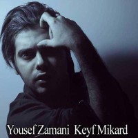 Yousef Zamani - Keyf Mikard