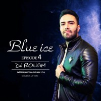 Dj Roham - Blue Ice 4