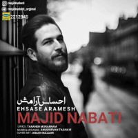 Majid Nabati - Ehsase Aramesh