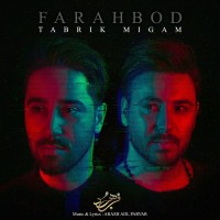 Farahbod - Tabrik Migam
