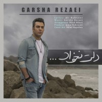 Garsha Rezaei - Delet Nakhad