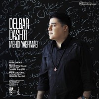 Mehdi Yaghmaei - Delbar Dashti