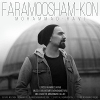 Mohammad Ravi - Faramoosham Kon