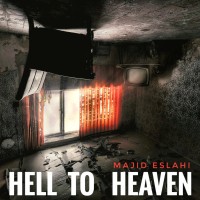 Majid Eslahi - Hell To Heaven