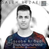 Saleh Rezaei - Jazabe Ki Boodi