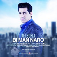 Ali Sofla - Bi Man Naro