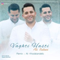 Ali Babaei - Vaghti Hasti ( Ali Khodabandeloo Remix )