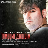 Morteza Sarmadi - Tamoome Zendegim