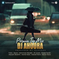 Dj Ahoora - Persian Top Mix ( Part 24 )