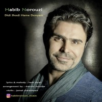 Habib Norouzi - Didi Shodi Hame Donyam