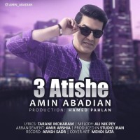 Amin Abadian - 3 Atishe