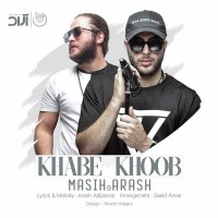 Masih & Arash AP - Khabe Khoob