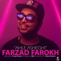 Farzad Farokh - Ahle Asheghi
