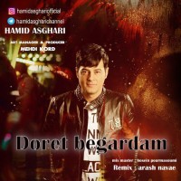 Hamid Asghari - Doret Begardam ( Arash Navaei Remix )