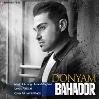 Bahador - Donyam