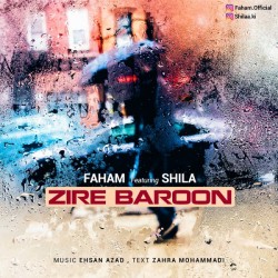 Faham & Shila - Zire Baroon