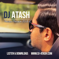 Dj Atash - Persian Mixtape 2018