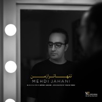 Mehdi Jahani - Tanhatar Az Man
