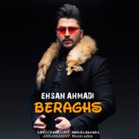 Ehsan Ahmadi - Beraghs