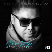 Masoud Saeedi - Che Fazie