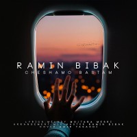 Ramin Bibak - Cheshamo Bastam