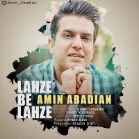 Amin Abadian - Lahze Be Lahze