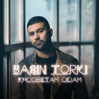 Yasin Torki - Khoobetam Didam