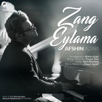 Afshin Azari - Zang Eylama